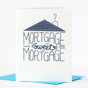 mortgage sweet mortgage sarcastic housewarming card by exit343design