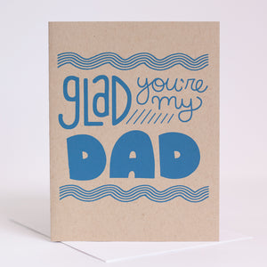 glad you're my dad classic father's day card in blue ink on kraft paper