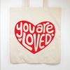 You Are Loved Affirmation Tote Bag- Handprinted Cotton Tote with Red Heart, Encouragement Gift Idea