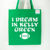 Eagles kelly green tote bag, Philadelphia football tote bag, I Dream in Kelly Green tote bag