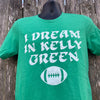 kelly green philadelphia eagles fan shirt that says I dream in kelly green by exit343design