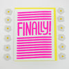 FINALLY congratulations card, cheeky congratulations card, neon greeting card that says finally