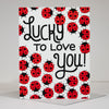 ladybug valentine's day card, lucky to love you card for partner, ladybug pattern love card, cute anniversary card