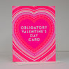 cheeky Valentine's Day card, snarky Valentine's Day card, funny Valentine for partner, Obligatory Valentine's Day card