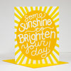 Card with 'Some sunshine to brighten your day' text on a yellow sun design
