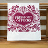 Snarky printed tea towel, Fresh Out of Fucks cotton kitchen towel, funny adult tea towel for kitchen