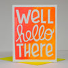 Card with 'well hello there' text on a gradient background