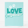 love is a four-legged word pet sympathy card by exit343design