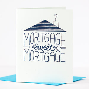 mortgage sweet mortgage sarcastic housewarming card by exit343design