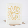 funny Christmas card that says holiday calories don't count
