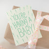 new baby card, gender neutral baby shower card, you're having a baby greeting card by exit343design
