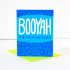 BOOYAH irreverent birthday card, blue happy birthday card