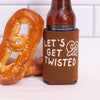 funny drink coolie, get twisted pretzel can koozie design, funny birthday gift, birthday party favor idea
