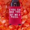 pizza drink koozie, get me a pizza koozie design, funny birthday gift, new york city gift idea