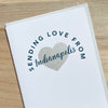 sending love from Indianapolis, Indiana greeting card by exit343design