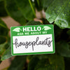 funny indoor plant sticker