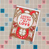 cute Valentine's Day card, lucky you're my love Valentine's Day card with good luck charms