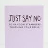new baby bump card, just say no to strangers, new baby card by exit343design