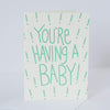 new baby card, gender neutral baby shower card, you're having a baby greeting card by exit343design