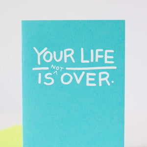 your life is not over, funny new baby card by exit343design